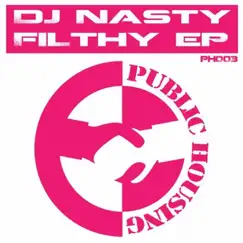 Filthy EP by DJ Nasty album reviews, ratings, credits
