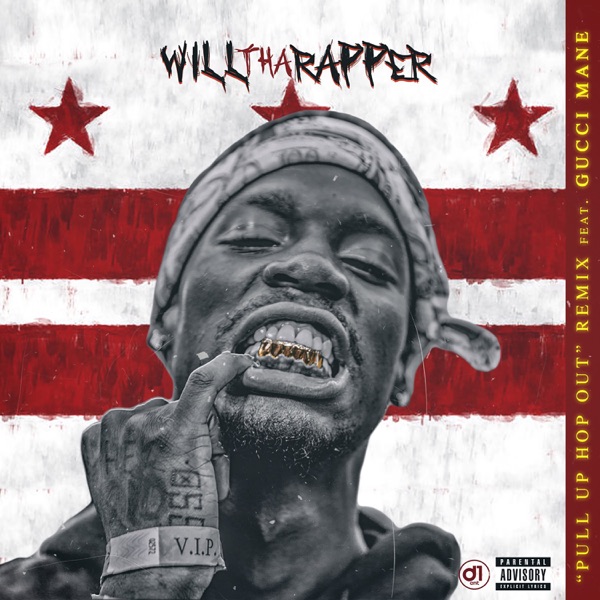 WillThaRapper – Pull Up Hop Out (Remix) [feat. Gucci Mane 