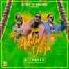 Anda Deja - Single album lyrics, reviews, download