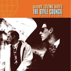 Sweet Loving Ways - The Style Council Collection - The Style Council