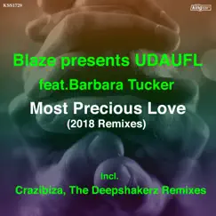 Most Precious Love (feat. Barbara Tucker) [Crazibiza Vocal Club Remix] Song Lyrics