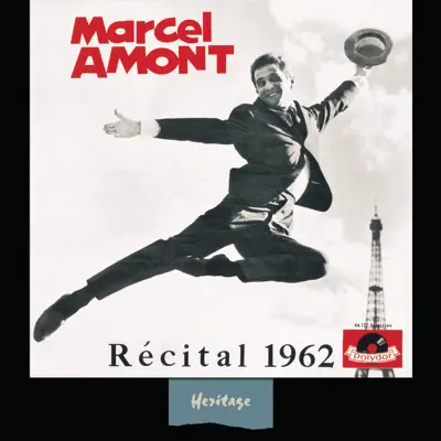 Heritage : Marcel Amont - Récital à Bobino (1962) [Live] - Marcel Amont