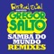 Samba do Mundo (Fatboy Slim Presents Gregor Salto) [feat. Saxsymbol & Todorov] [Olav Basoski Remix] artwork