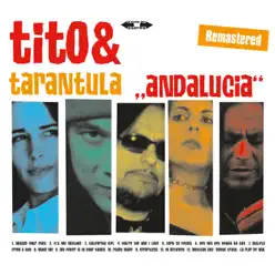 Andalucia (Remastered) - Tito & Tarantula Andalucia (Remastered) - Tito & Tarantula