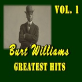 Burt Williams - You Can't Get Away from It