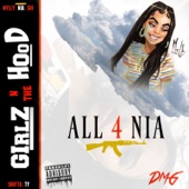 Girlz N The Hood - All 4 Nia
