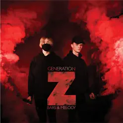 Generation Z - Bars & Melody