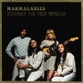 Marmaladies - Weight on the World