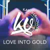 Stream & download Love Into Gold (feat. Lawrie Martin) - Single