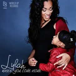 When You Come Home - Single by Lylah album reviews, ratings, credits