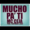 Mucho Pa' Ti - Single album lyrics, reviews, download