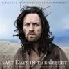 Last Days in the Desert (Original Motion Picture Soundtrack) album lyrics, reviews, download