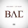 Bae (feat. City Shawn) - Single album lyrics, reviews, download
