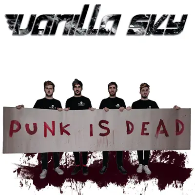 Punk Is Dead - EP - Vanilla Sky