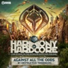Against All the Odds (Harmony of Hardcore Anthem 2016) - Single