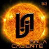 Bola Caliente - Single