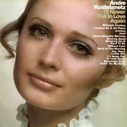 I'll Never Fall in Love Again - André Kostelanetz & His Orchestra I'll Never Fall in Love Again - André Kostelanetz & His Orchestra