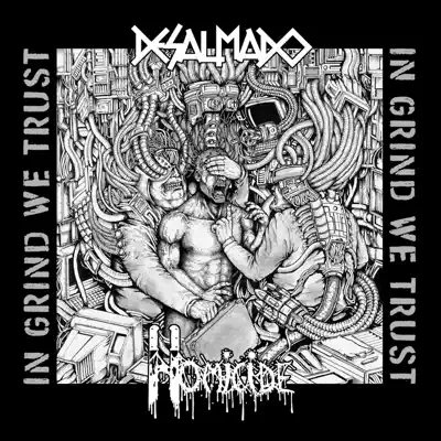 In Grind We Trust - EP - Desalmado In Grind We Trust - EP - Desalmado