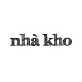 Nha Kho artwork