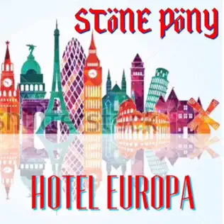 last ned album Stone Pony - Hotel Europa