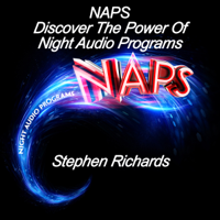 Stephen Richards - NAPS: Discover the Power of  Night Audio Programs (Unabridged) artwork