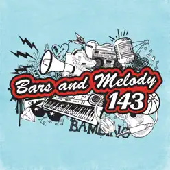 143 (Deluxe Edition) - Bars & Melody