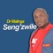 Seng'Zwile - Dr Malinga lyrics