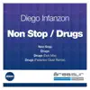 Non Stop / Drugs - EP album lyrics, reviews, download