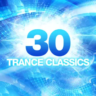 30 Trance Classics by Various Artists album reviews, ratings, credits