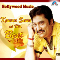 Kumar Sanu - Bollywood Music - Kumar Sanu At His Best, Vol. 1 artwork