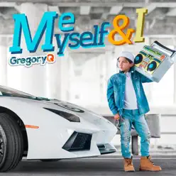 Me Myself and I - Single - Gregory Q Me Myself and I - Single - Gregory Q