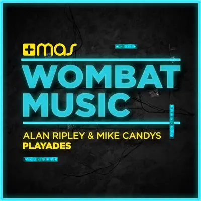 Wombat Music: Playades - Single - Mike Candys