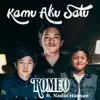 Kamu Aku Satu (feat. Nadia Hasnan) - Single album lyrics, reviews, download