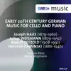 Early 20th Century German Music for Cello & Piano album lyrics, reviews, download