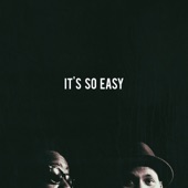 It's so Easy by Phonte