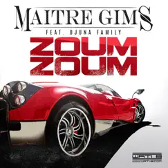 Zoum Zoum (feat. Djuna Family) - Single by GIMS album reviews, ratings, credits