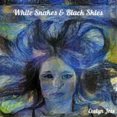 Evelyn Jess - White Snakes & Black Skies