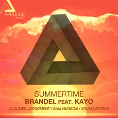 Summertime (feat. Kayo) [Remixes] - EP by Brandel album reviews, ratings, credits