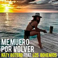 Me Muero por Volver - Single - Naty Botero Me Muero por Volver - Single - Naty Botero