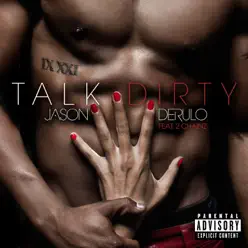 Talk Dirty (feat. 2 Chainz) - Single - Jason Derulo