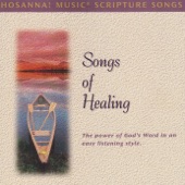 Hosanna! Music Scripture Songs: Songs of Healing artwork