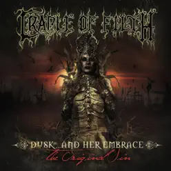 Dusk and Her Embrace...The Original Sin - Cradle Of Filth