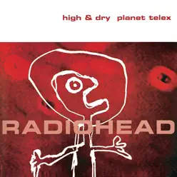 High & Dry / Planet Telex - EP - Radiohead