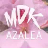 Azalea - Single album lyrics, reviews, download