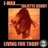 Living for Today (feat. Juliette Ashby) - Single album lyrics, reviews, download