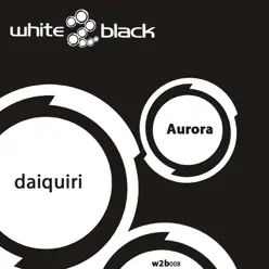 Aurora - Single - Daiquiri Aurora - Single - Daiquiri