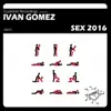Sex 2016 (2016 Mix) song lyrics