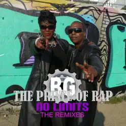 No Limits: The Remixes - EP - B.g. The Prince Of Rap No Limits: The Remixes - EP - B.g. The Prince Of Rap