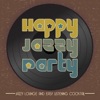 Happy Jazzy Party (Jazzy Lounge and Easy Listening Cocktail), 2016
