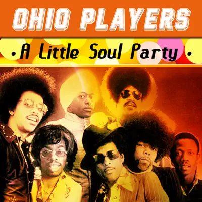 A Little Soul Party - Ohio Players